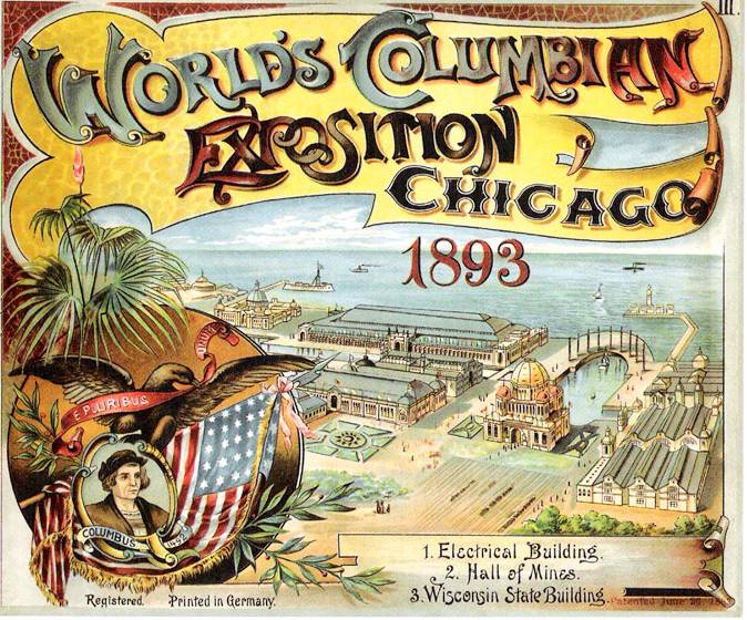 1893 Worlds columbian exposition chicago